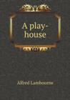 A Play-House - Book