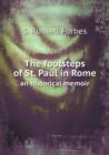 The Footsteps of St. Paul in Rome an Historical Memoir - Book