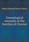 Genealogical Memoirs of the Families of Chester - Book