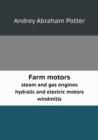 Farm Motors Steam and Gas Engines Hydralic and Electric Motors Windmills - Book