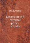 Essays on the External Policy of India - Book