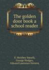The Golden Door Book a School Reader - Book