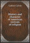 History and Character of American Revivals of Religion - Book