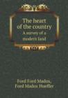 The Heart of the Country a Survey of a Modern Land - Book