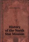 History of the North Star Mission - Book