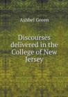 Discourses Delivered in the College of New Jersey - Book