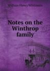 Notes on the Winthrop Family - Book