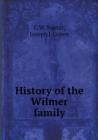History of the Wilmer Family - Book