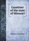 Gazetteer of the State of Missouri - Book