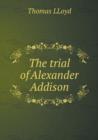 The Trial of Alexander Addison - Book