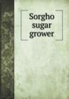 Sorgho Sugar Grower - Book