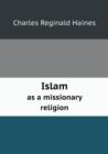Islam as a Missionary Religion - Book