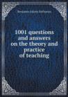 1001 Questions and Answers on the Theory and Practice of Teaching - Book