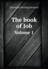 The Book of Job Volume 1 - Book