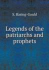 Legends of the Patriarchs and Prophets - Book