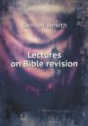 Lectures on Bible Revision - Book