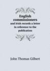 English commissioners and Irish records a letter in reference to the publication - Book
