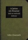 A Letter on Finance and on National Defence - Book