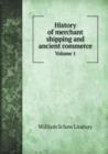History of Merchant Shipping and Ancient Commerce Volume 1 - Book