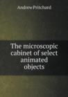 The Microscopic Cabinet of Select Animated Objects - Book