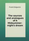 The Sources and Analogues of a Midsummer-Night's Dream - Book