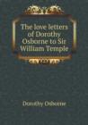 The love letters of Dorothy Osborne to Sir William Temple - Book
