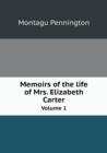 Memoirs of the Life of Mrs. Elizabeth Carter Volume 1 - Book
