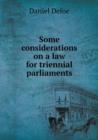 Some Considerations on a Law for Triennial Parliaments - Book