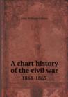A Chart History of the Civil War 1861-1865 - Book