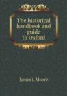 The Historical Handbook and Guide to Oxford - Book