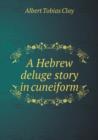 A Hebrew Deluge Story in Cuneiform - Book