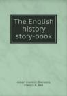 The English History Story-Book - Book