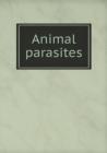 Animal Parasites - Book