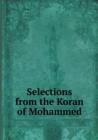 Selections from the Koran of Mohammed - Book