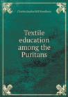 Textile Education Among the Puritans - Book