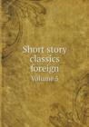 Short Story Classics Foreign Volume 5 - Book