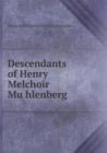 Descendants of Henry Melchoir Mu&#776;hlenberg - Book