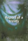Report of a Treaty - Book
