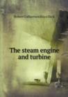 The Steam Engine and Turbine - Book