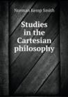 Studies in the Cartesian Philosophy - Book