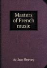 Masters of French Music - Book