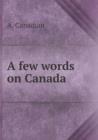 A Few Words on Canada - Book