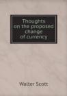 Thoughts on the Proposed Change of Currency - Book