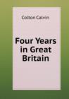 Four Years in Great Britain - Book