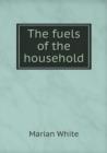 The Fuels of the Household - Book