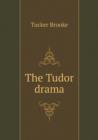 The Tudor Drama - Book