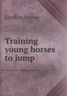Training Young Horses to Jump - Book