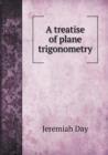 A Treatise of Plane Trigonometry - Book