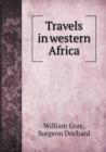 Travels in Western Africa - Book