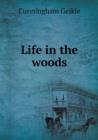 Life in the woods - Book